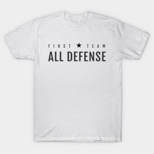 FIRST TEAM ALL DEFENSE T-Shirt